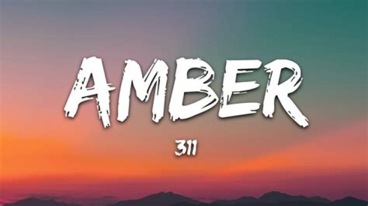 311’s
Amber Lyrics
