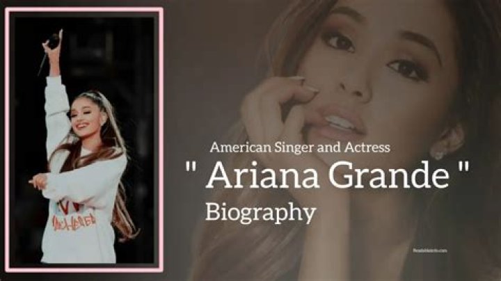Ariana Grande Biography, Wiki, Age, Height, Family, Tickets, Songs, Boyfriend, Net worth