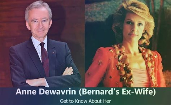 Bernard Arnault Ex-Wife: Meet Anne Dewavrin