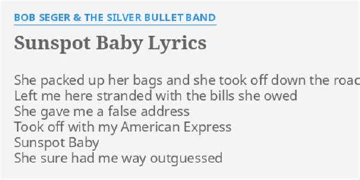Bob Seger’s
Sunspot Baby Lyrics