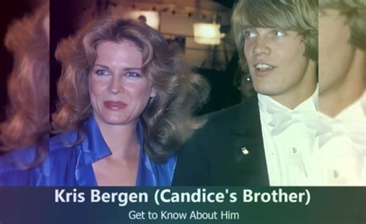 Candice Bergen Brother: Who is Kris Bergen?
