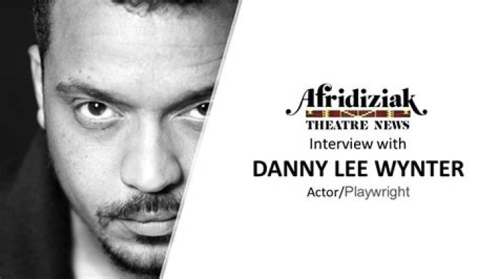 Danny Lee Wynter’s biography, net worth, fact, career, awards and life story