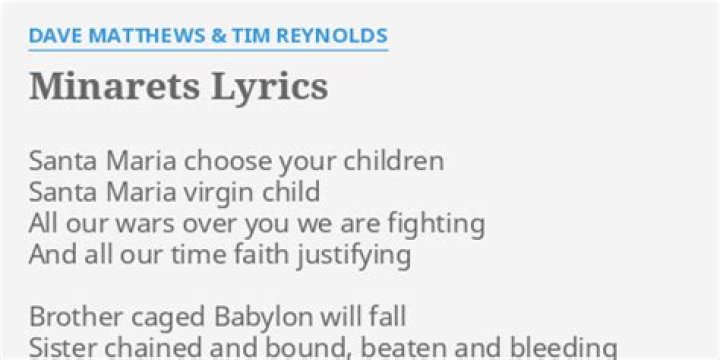 Dave Matthews Band’s
Minarets Lyrics