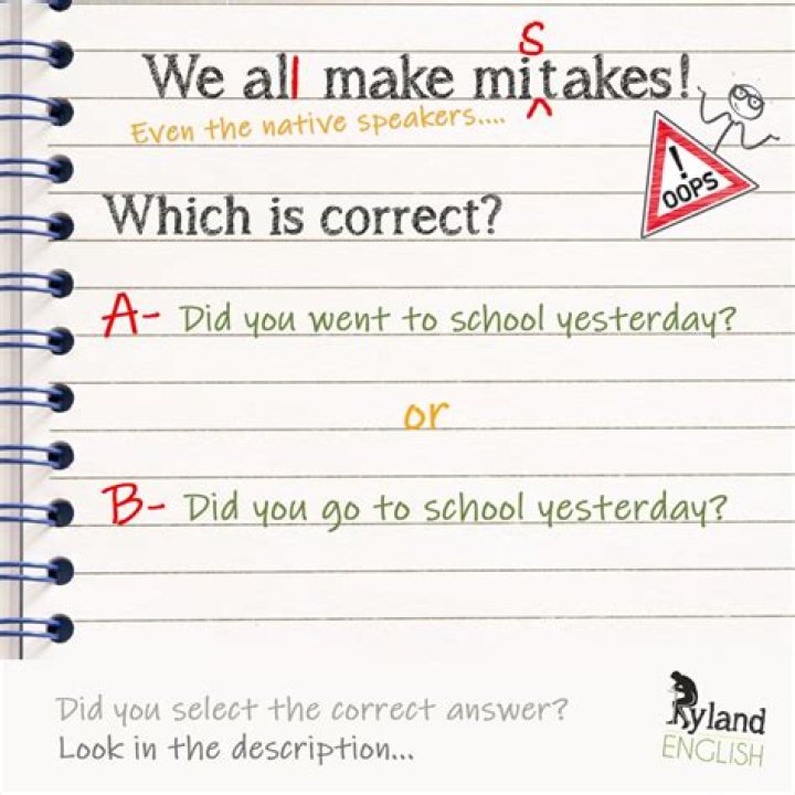 Did you go to or went to