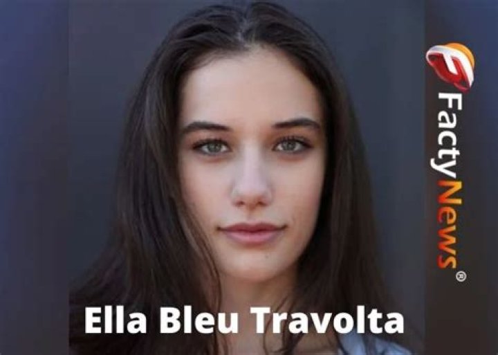 Ella Bleu Travolta Wiki, Biography, Height, Weight, Net Worth, Age, Who, Instagram