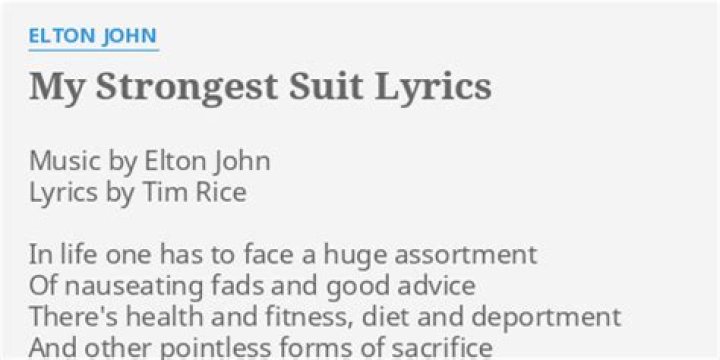 Elton John’s
My Strongest Suit Lyrics