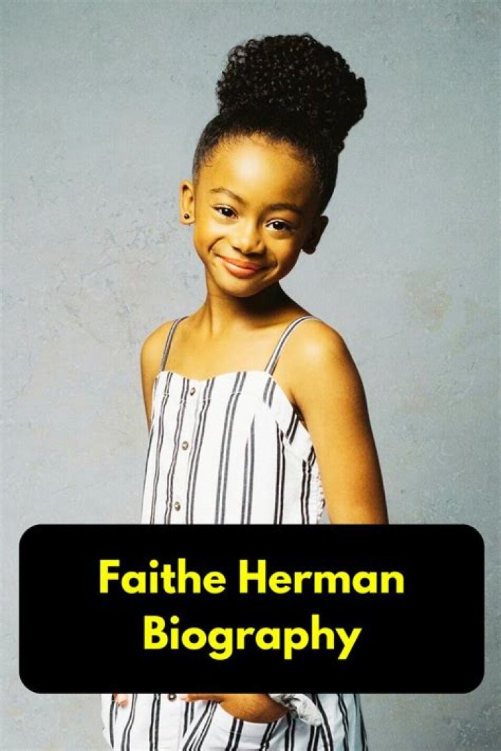 Faithe Herman Height, Weight, Net Worth, Age, Birthday, Wikipedia, Who, Nationality, Biography