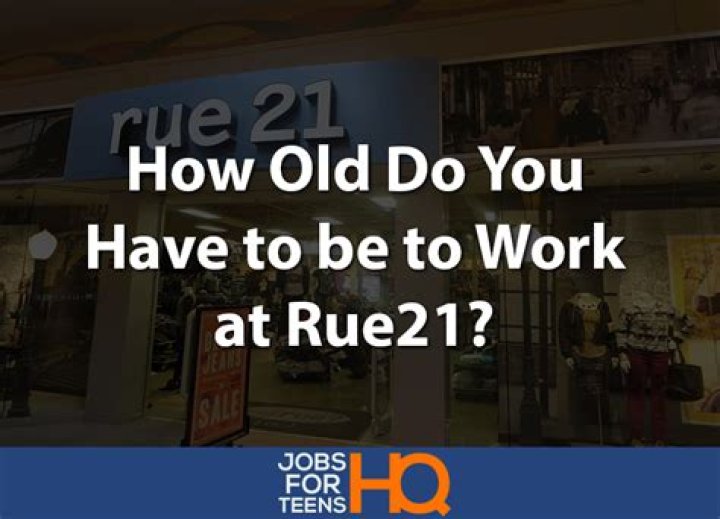 How old to work at rue21