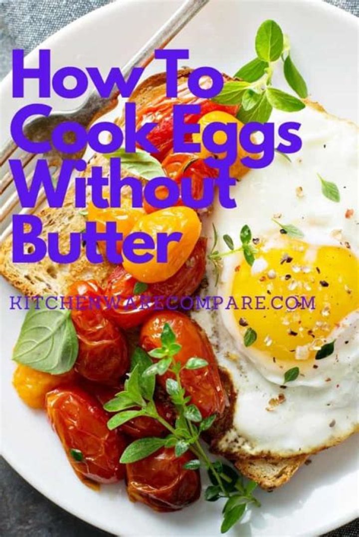 How to cook eggs without butter