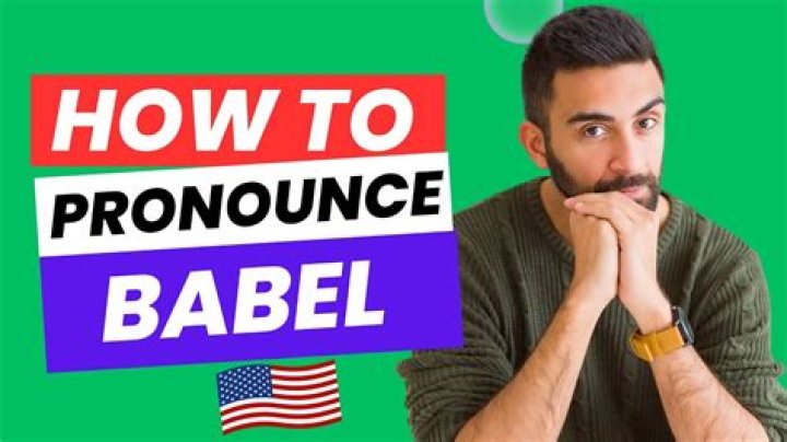 How to pronounce babel