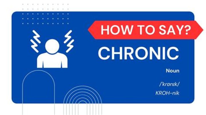 How to pronounce chronic