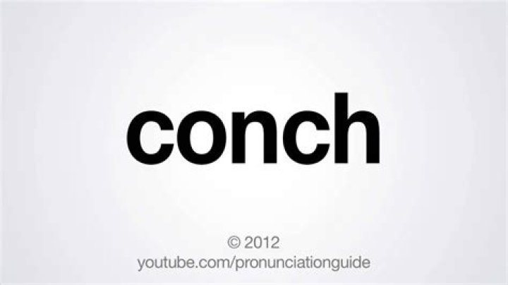 How to pronounce conch