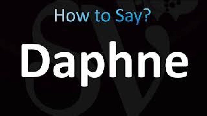 How to pronounce daphne