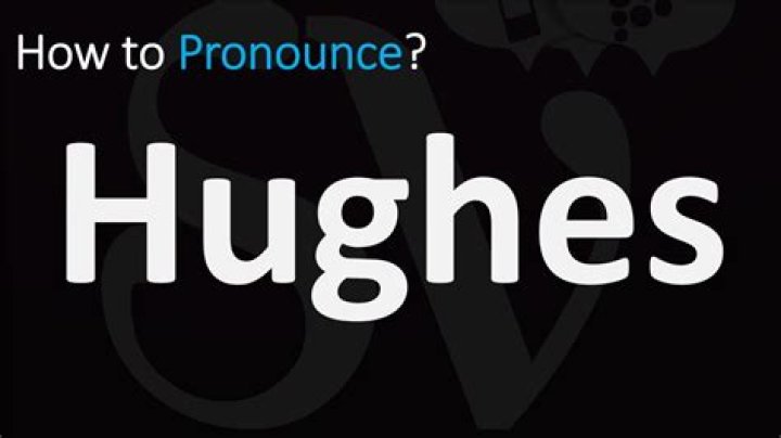 How to pronounce hughes