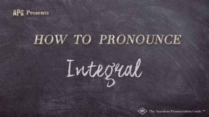 How to pronounce integral
