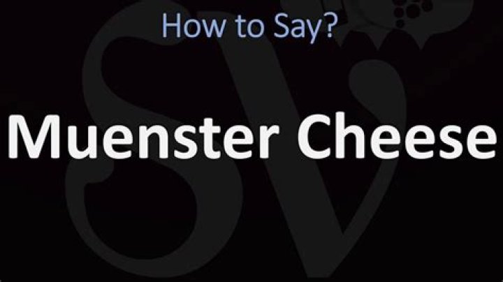How to pronounce muenster cheese