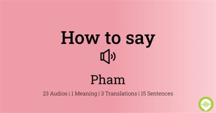 How to pronounce pham