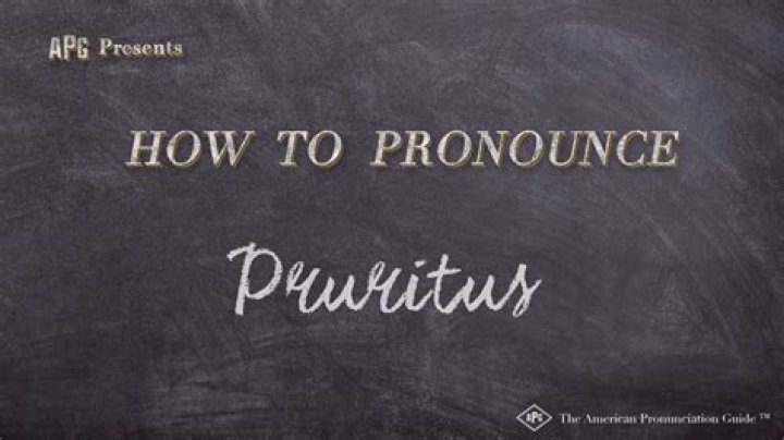 How to pronounce pruritus