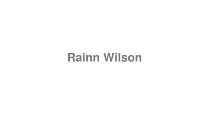 How to pronounce rainn wilson