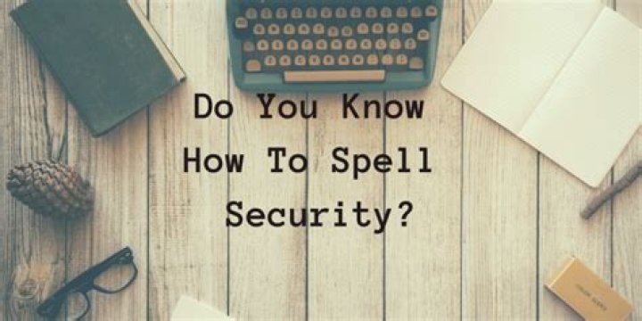 How to spell security
