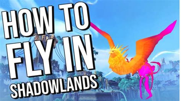 How to unlock flying in shadowlands
