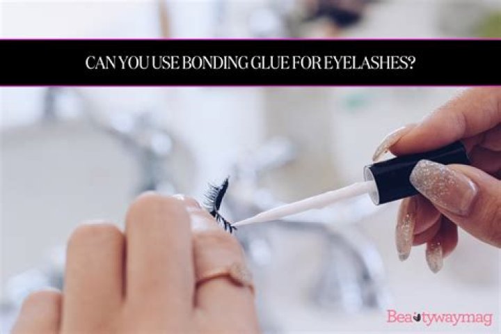 Is hair bonding glue safe for eyelashes