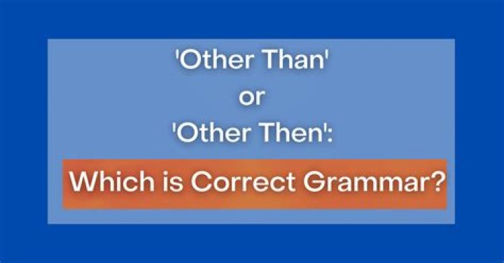 Is it other than that or other then that