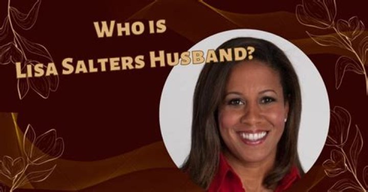Is Lisa Salters Gay? Sexuality Rumors and Gender Revealed
