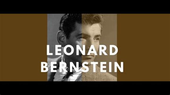 Leonard Bernstein’s Net Worth, Biography, Career, Awards, Fact and Life Story