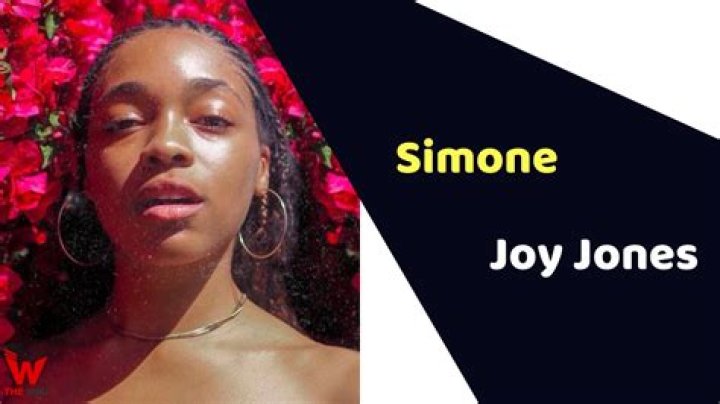 Simone Joy Jones Height, Weight, Net Worth, Age, Birthday, Wikipedia, Who, Nationality, Biography