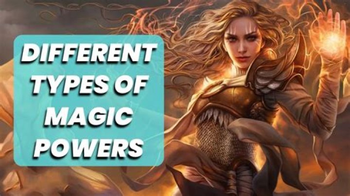 Types of magic powers
