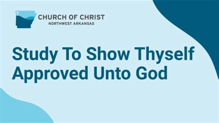 What does study to show thyself approved unto god mean
