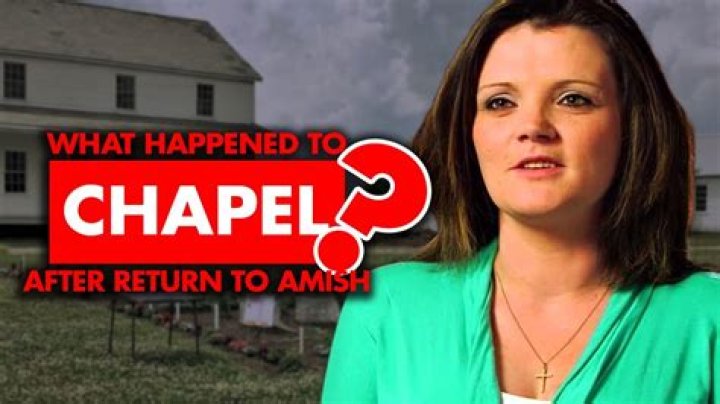 What happened to Chapel after “Return to Amish?” What is she doing now?