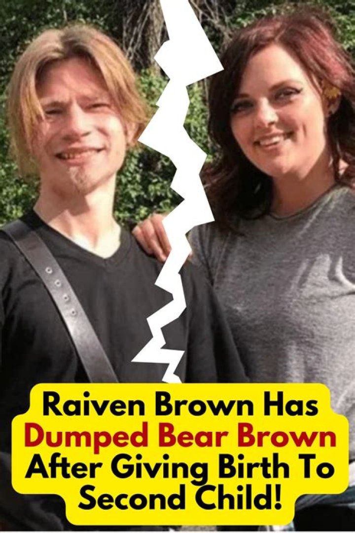 What Happened With Bear Brown And Raiven? Why Did Raiven And Bear Break up?